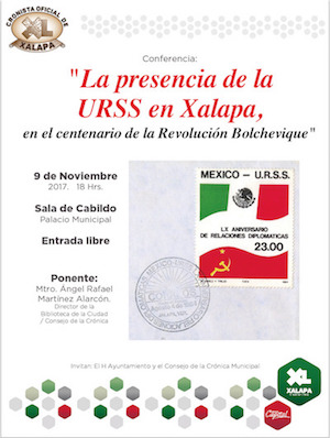 Este jueves, “La presencia de la URSS en Xalapa”